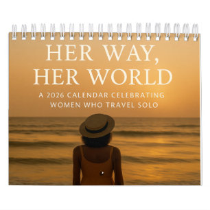 Her Way, Her World: 2026 Solo Woman Traveller Calendar
