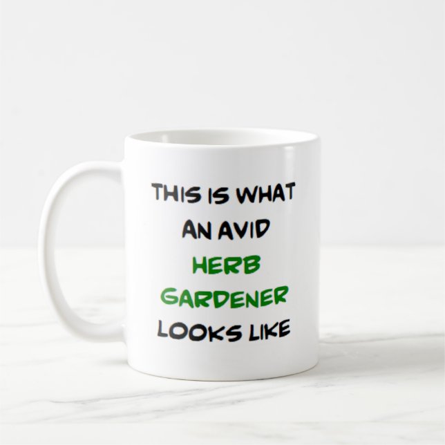herb gardener, avid coffee mug (Left)