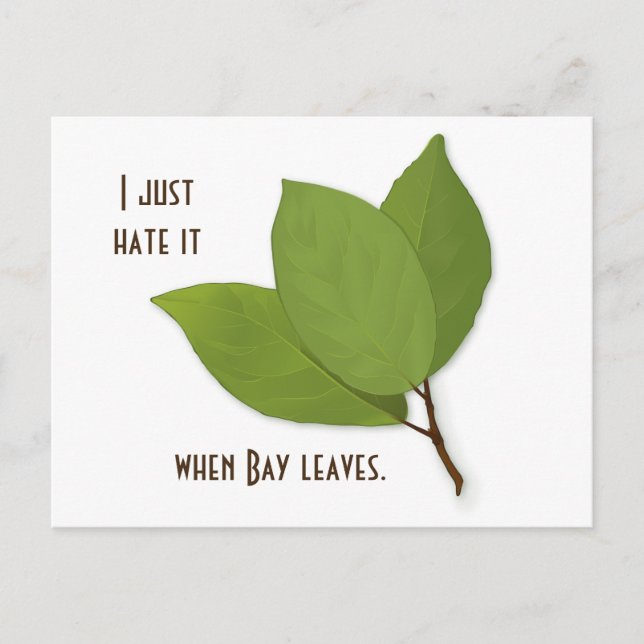 Herb Pun, I Hate It When Bay Leaves Postcard (Front)