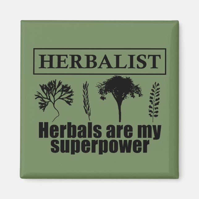 herbalist herbals are my superpower magnet (Front)