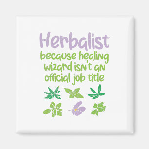 Herbalist Herbs Funny Magnet