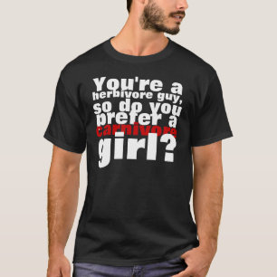 Herbivore guy, canivore girl T-Shirt