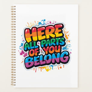Here All Parts of You Belong - Rainbow Quote  Planner