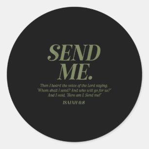 Here Am I Send Me Isaiah 6_8 Christian Bible Verse Classic Round Sticker