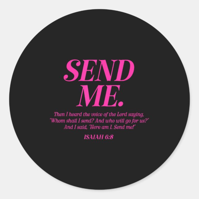 Here Am I Send Me Isaiah 6_8 Christian Bible Verse Classic Round Sticker (Front)