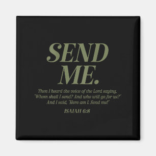 Here Am I Send Me Isaiah 6_8 Christian Bible Verse Magnet