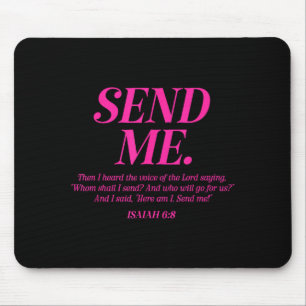 Here Am I Send Me Isaiah 6_8 Christian Bible Verse Mouse Pad