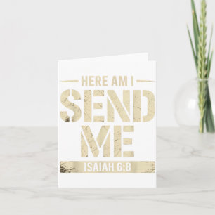 Here Am I Send Me Isaiah 6 8 Missionary Scripture  Card