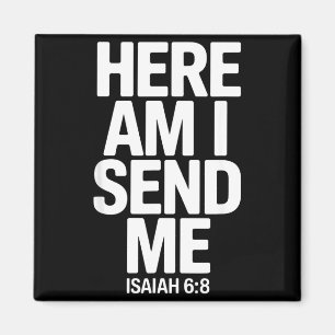 Here Am I Send Me Isaiah 6 8 Missionary Scripture Magnet
