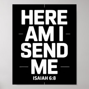Here Am I Send Me Isaiah 6 8 Missionary Scripture Poster