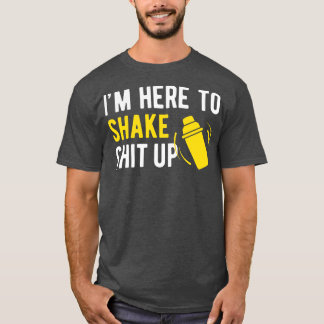 Here Bartender Barman Mixology T-Shirt