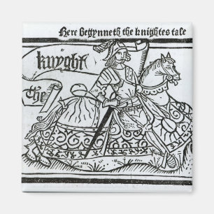'Here Begynneth the Knightes Tale' Magnet