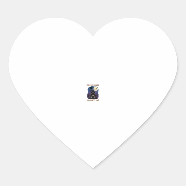 Here Come Again Haunted Castle Ghosts Moon Heart Sticker (Front)