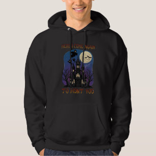 Here Come Again Haunted Castle Ghosts Moon Hoodie