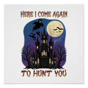 Here Come Again Haunted Castle Ghosts Moon Poster
