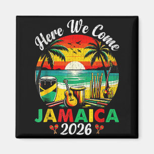 Here Come Jamaica 2026 Girls Trip Family Summer Magnet