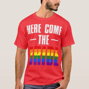 Here Come The Bride LGBT Officiant  T-Shirt