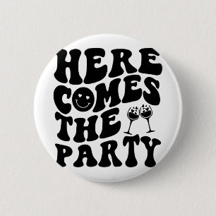 Here Come The Bride Party Retro Groovy Bachelorett 6 Cm Round Badge