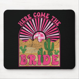 Here Come The Bride Squad Desert Disco Bachelorett Mouse Pad