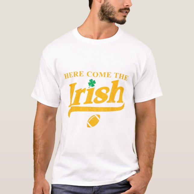 Here Come The Irish  T-Shirt (Front)