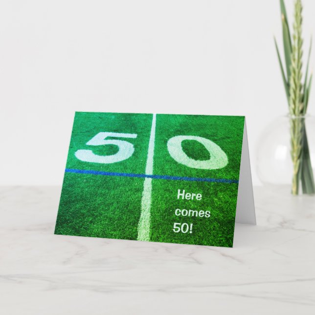 Here comes 50 yard line football 50th birthday card (Front)
