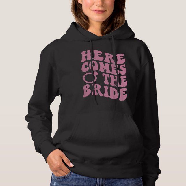 Here Comes Bride Groovy Groom Engaged Mrs Bachelor Hoodie (Front)
