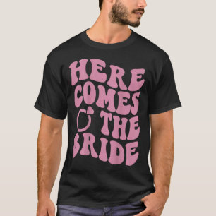 Here Comes Bride Groovy Groom Engaged Mrs Bachelor T-Shirt