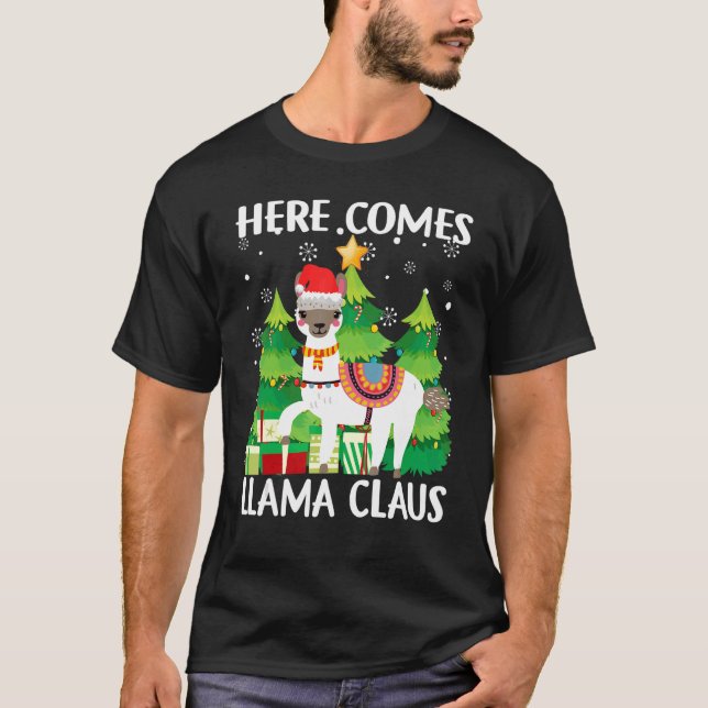 Here Comes Llama Claus Christmas Tree Llama Xmas 2 T-Shirt (Front)