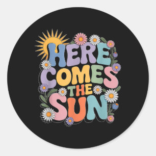Here Comes Sun Retro Flower Spring Happy Summer Classic Round Sticker