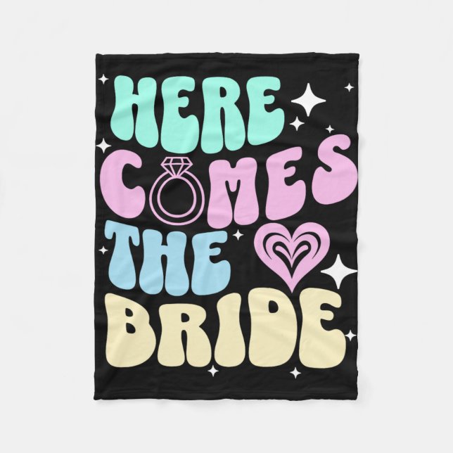 Here Comes The Bride Bachelorette Party Bridal Sho Fleece Blanket (Front)