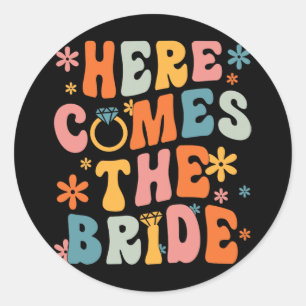 Here Comes The Bride Groovy Retro Bachelorette Mat Classic Round Sticker