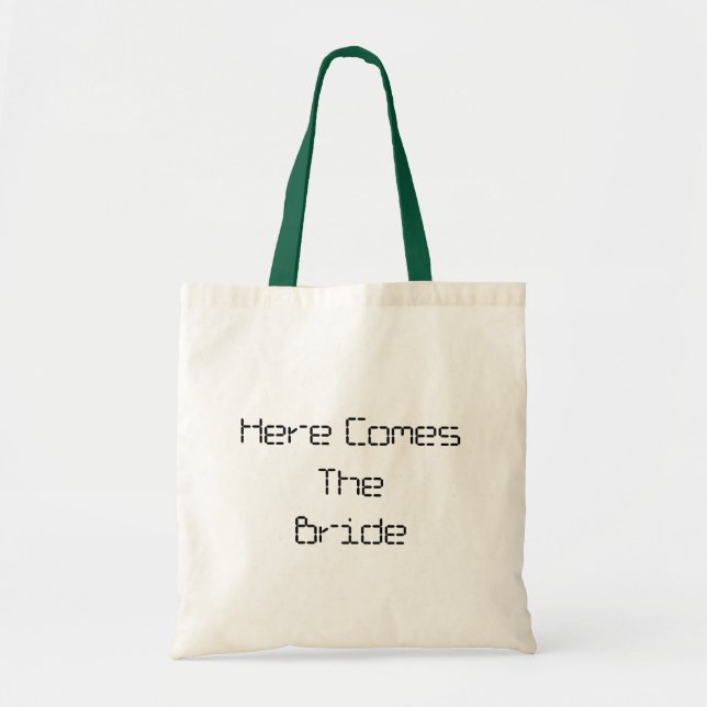 Here Comes The Bride Tote Bag (Front)