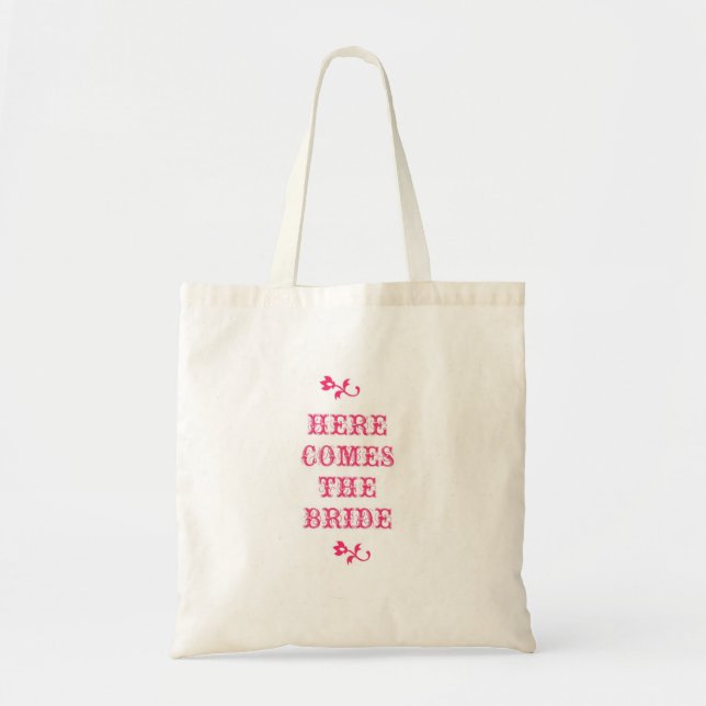 Here Comes The Bride Tote Bag (Front)