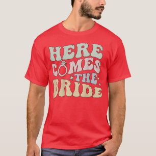Here Comes the Bride Words On Back Bride Wedding C T-Shirt