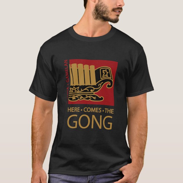 Here Comes The Gong T-Shirt (Front)