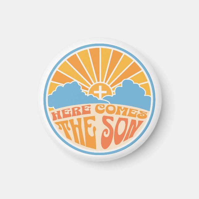 Here Comes The Son Of God (Jesus) Magnet (Front)