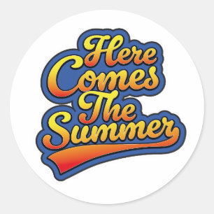 Here comes the Summer Classic Round Sticker