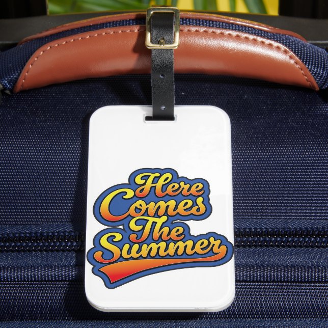 Here comes the Summer Luggage Tag (Front Insitu 2)