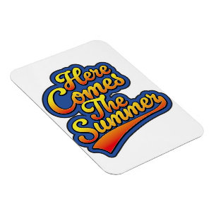 Here comes the Summer Magnet
