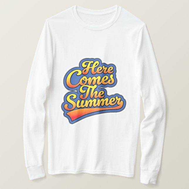 Here comes the Summer T-Shirt (Design Front)
