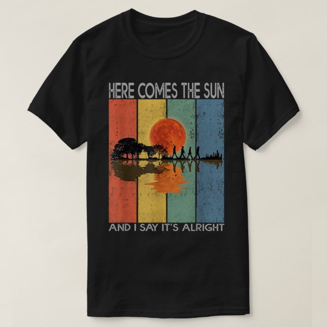 Here Comes The Sun And I Say It's Alright Guitar G T-Shirt (Design Front)