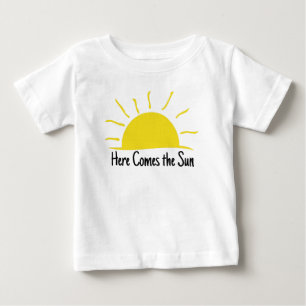 here comes the sun baby T-Shirt