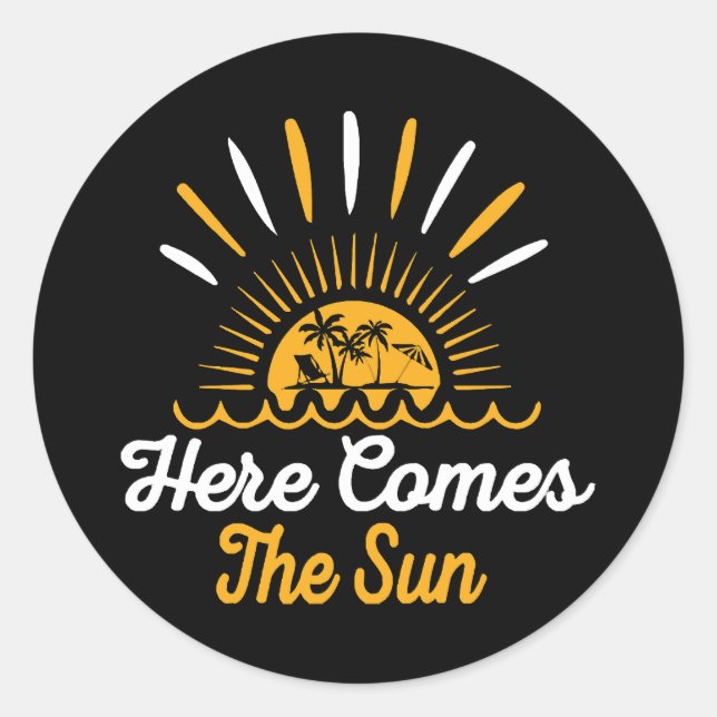 Here Comes The Sun Classic Round Sticker (Front)