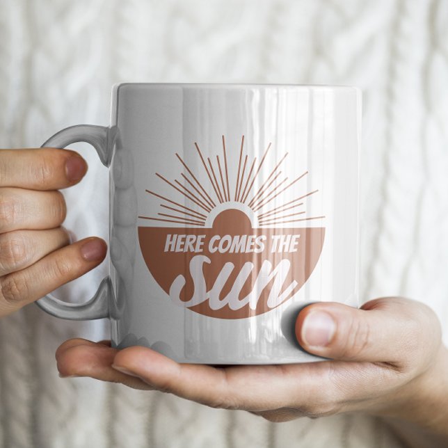 Here comes the sun coffee mug (Creator Uploaded)