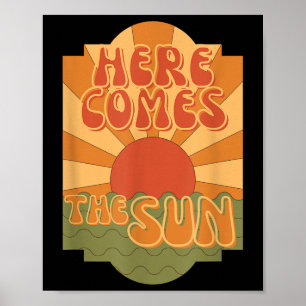 Here Comes The Sun, Hippie Boho Summer, Retro Poster