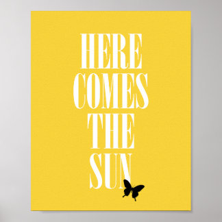 Here Comes The Sun Poster