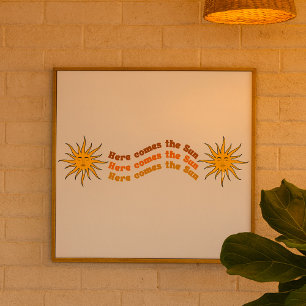 Here Comes The Sun Poster