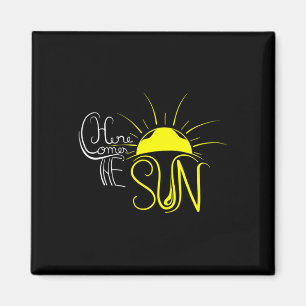 Here Comes The Sun Summer Vacation Sunny Design Me Magnet