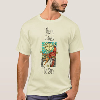 Here Comes The Sun T-Shirt