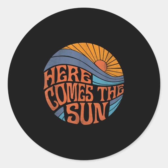 Here Comes The Sun Vintage Retro Sixties Surf Summ Classic Round Sticker (Front)